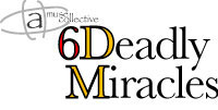 Six Deadly Miracles